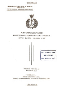 Image of Buku Petunjuk Taktis Penggunaan Tempur Pesawat Udara Intai Taktis Nomad N-22 Publikasi Umum TNI AL (KUAT-130.121) Pengesahan: Surat Keputusan Kasal Nomor: SKEP/5238/IX/1990 Tanggal 21 September 1990