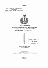 Image of Naskah Sementara Buku Petunjuk Pelaksanaan Serah Terima Jabatan Bendaharawan Keuangan di Lingkungan TNI Angkatan Laut Publikasi Umum TNI AL (KU - 001.001 NS) Pengesahan Surat Keputusan Kasal Nomor: SKEP/181/I/1998 Tanggal 16 Januari 1998