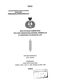 Image of Buku Petunjuk Administrasi Tata Cara Penghapusan Material Perbekalan di Lingkungan TNI Angkatan Laut Publikasi Umum TNI AL (LOG-003.307) Pengesahan: Surat Keputusan Kasal Nomor: SKEP/1000/IV/1998 Tanggal 22 April 1998