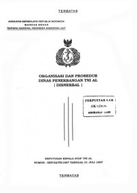 Image of Organisasi dan Prosedur Dinas Penerbangan TNI AL (DISNERBAL) Keputusan Kepala Staf TNI AL Nomor: KEP/22/VII/1997 Tanggal 31 Juli 1997