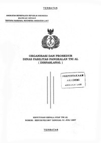 Image of Organisasi dan Prosedur Dinas Fasilitas Pangkalan TNI AL (DISFASLANAL) Keputusan Kepala Staf TNI AL Nomor: KEP/33/VII/1997 Tanggal 31 Juli 1997