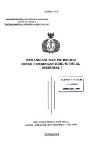 Image of Organisasi dan Prosedur Dinas Dinas Pembinaan Hukum TNI AL (Diskumal) Keputusan Kepala Staf TNI AL Nomor: KEP/23/VII/1997 Tanggal 31 Juli 1997