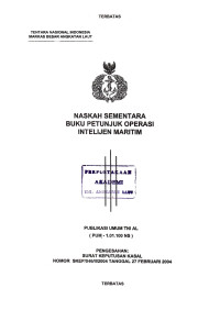 Image of Naskah Sementara Buku Petunjuk Operasi Intelejen Marinir Publikasi Umum TNI AL (PUM-1.01.100 NS) Pengesahan: Surat Keputusan Kasal Nomor: SKEP/546/II/2004 Tanggal 27 Februari 2004