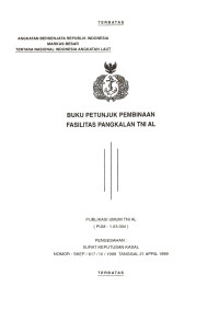 Image of Buku Petunjuk Pembinaan Fasilitas Pangkalan TNI AL Publikasi Umum (PUM-1.03.004), Pengesahan Surat Keputusan Kasal Nomor : Skep/617/IV/1999 Tanggal 21 April 1999