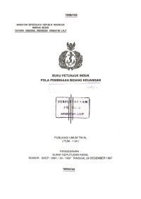 Image of Buku Petunjuk Induk Pola Pembinaan Bidang Keuangan, Publikasi Umum TNI AL (PUM-1.04), Pengesahan Surat Keputusan Kasal Nomor : Skep/3891/XII/1977 Tanggal 29 Desember 1997