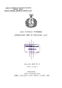 Image of Publikasi Umum Pembinaan Administrasi Umum TNI Angkatan Laut Publikasi Umum TNI Al (PUM - 1.11.001) Pengesahan: Nomor SKEP/2094/IV/1989 Tanggal 19 April 1989