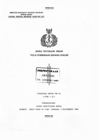 Image of Buku Petunjuk Induk Pola Pembinaan Bidang Hukum Publikasi Umum TNI AL (PUM-1.12) Pengesahan Surat Keputusan Kasal Nomor : SKEP/8009/XI/1996 Tanggal 4 Nopember 1996