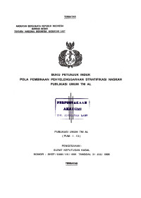 Image of Buku Petunjuk Induk Pola Pembinaan Penyelenggaraan Stratifikasi Naskah Publikasi Umum TNI AL (PUM -1 .13) Pengesahan: Surat Keputusan Kasal Nomor: SKEP/6309/VII/1996 Tanggal 31 Juli 1996