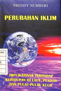 Image of Perubahan Iklim Implikasinya Terhadap Kehidupan di Laut, Pesisir dan Pulau-Pulau Kecil