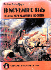 Image of 10 November 1945 Gelora Kepahlawanan Indonesia