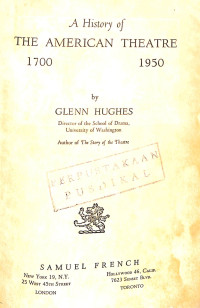 Image of A History of The American Theatre 1700 1950