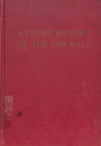 Image of A Short History of the Far East Revised Edition