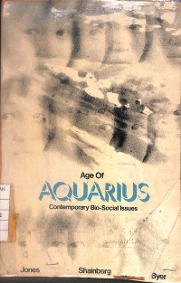 Image of Age of Aquarius Contemporary Bio-Social Issues