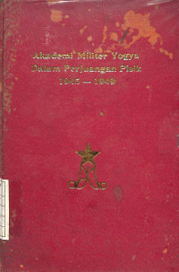 Image of Akademi Militer Yogya Dalam Perjuangan Pisik 1945-1949