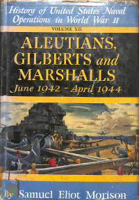 Image of Aleutians Gilberts and Marshalls June 1942 - April 1944