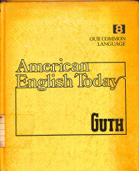 Image of American English Today : 8 - Our Common Language