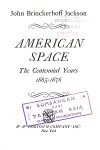 Image of American Space The Centennial Years 1865-1876