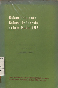 Image of Bahan Pelajaran Bahasa Indonesia dalam Buku SMA