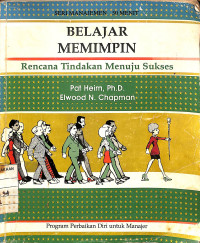 Image of Belajar Memimpin : Rencana Tindakan Menuju Sukses
