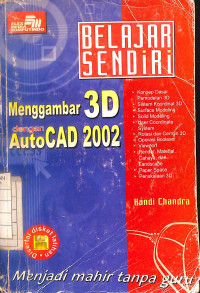 Image of Belajar Sendiri : Menggambar 3D dengan AutoCAD 2002