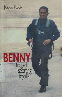 Image of Benny : Tragedi Seorang Loyalis