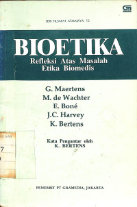 Image of Bioetika : Refleksi Atas Masalah Etika Biomedis
