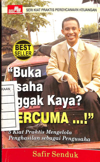 Image of Buka Usaha Nggak Kaya? Percuma !