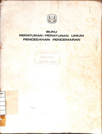 Image of Buku Peraturan-Peraturan Umum Pencegahan Pencemaran