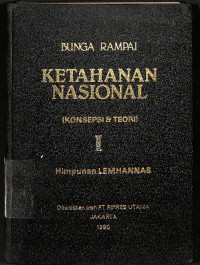 Image of Bunga Rampai : Ketahanan Nasional (Konsepsi & Teori) I