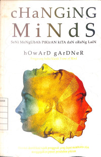 Image of Changing Minds : Seni Mengubah Pikiran Kita dan Orang Lain