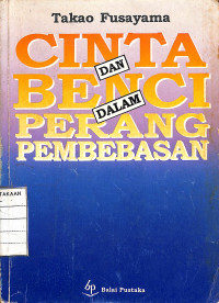 Image of Cinta dan Benci dalam Perang Pembebasan