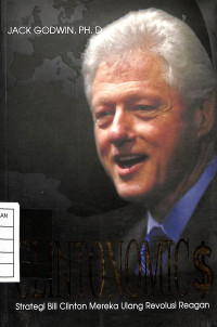 Image of Clinton Strategi Bill Clinton Mereka Ulang Revolusi Reagan