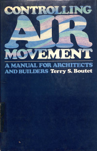 Image of Controlling Air Movement : A Manual for Architects and Builders
