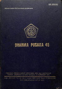 Image of Dharma Pusaka 45 , Disahkan Dengan Surat Keputusan Menhankam/Pangab Nomor : SKEP/B/911/XI/1972 Tanggal 10 Nopember 1972