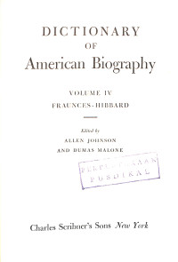 Image of Dictionary of American Biography Volume IV : Frauces to Hibbard