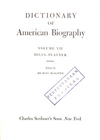 Image of Dictionary of American Biography Volume VII : Mills to Platner