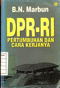 Image of DPR-RI Pertumbuhan dan Cara Kerjanya