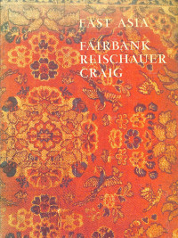 Image of East Asia Fairbank Reischauer Craig