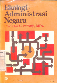 Image of Ekologi Administrasi Negara