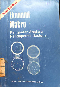 Image of Ekonomi Makro: Pengantar Analisa, Pendapatan Nasional