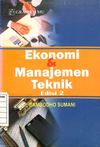 Image of Ekonomi & Manajemen Teknik - Edisi 2