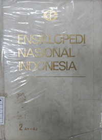 Image of Ensiklopedi Nasional Indonesia - 2 : An-Az