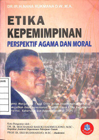 Image of Etika Kepemimpinan : Perspektif Agama dan Moral