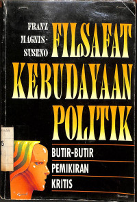 Image of Filsafat Kebudayaan Politik : Butir-Butir Pemikiran Kritis