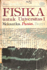 Image of Fisika untuk Universitas 1 : Mekanika, Panas, Bunyi