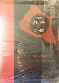 Image of From Atoms to Stars An Introduction to the Physical Sciences