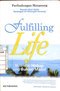 Image of Fulfilling Life : Merayakan Hidup yang Bukan Main!