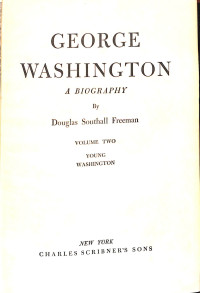 Image of George Washington :  Volume Two, Young Washington