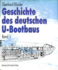 Image of Geschichte des deutschen U-Bootbaus - Band 1