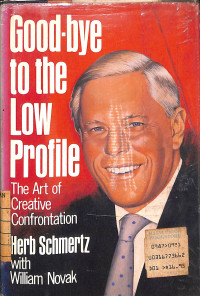 Image of Good Bye to The Low Profile, The Art Of Creative Confrontation